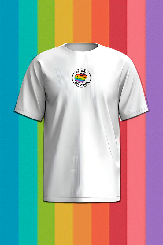 Be Gay, Do Crime T-Shirt