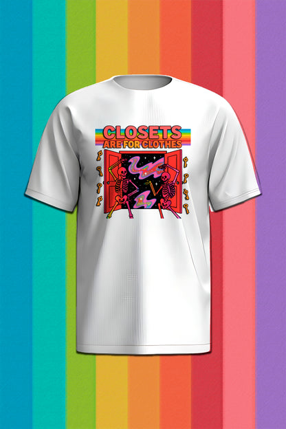 Closet are for Clothes T-Shirt