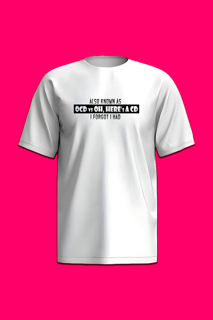 OCD or CD T-Shirt
