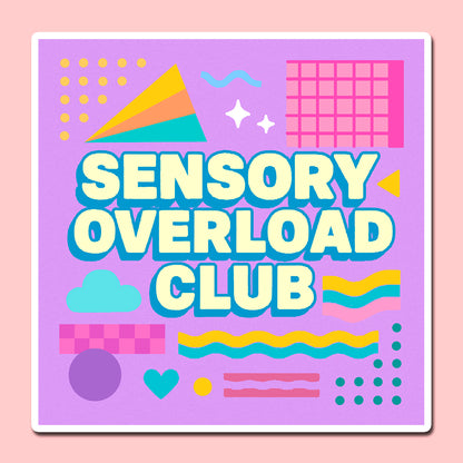 Sensory Overload Club Stickers (3x3in)